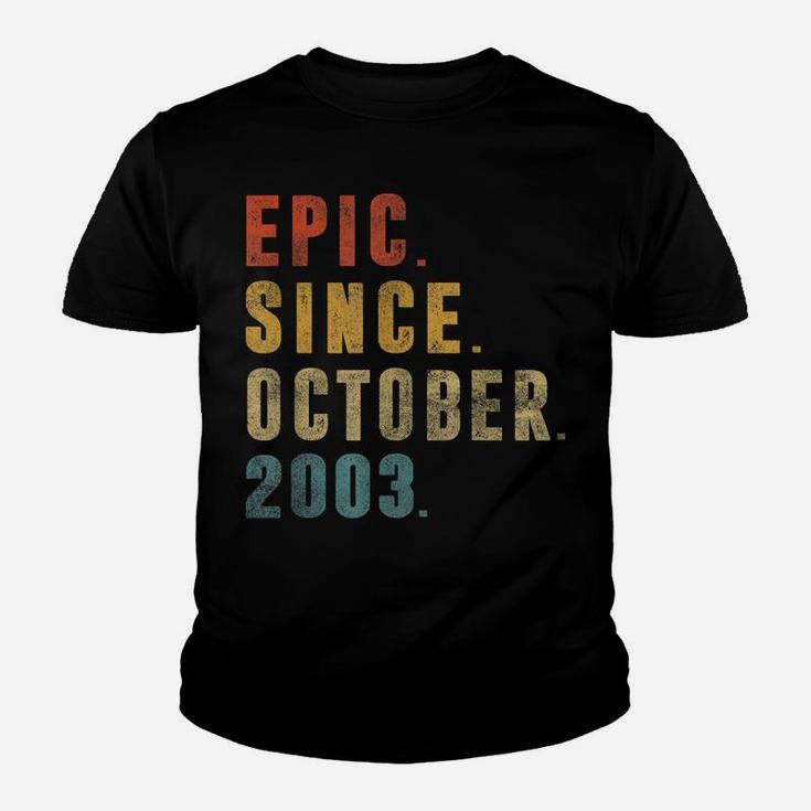 Funny Epic Since October 2003 18Th Birthday 18 Year Old Youth T-shirt