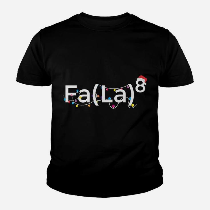 Funny Fa La 8 Christmas Math Teacher Santa Hat Xmas Math Sweatshirt Youth T-shirt