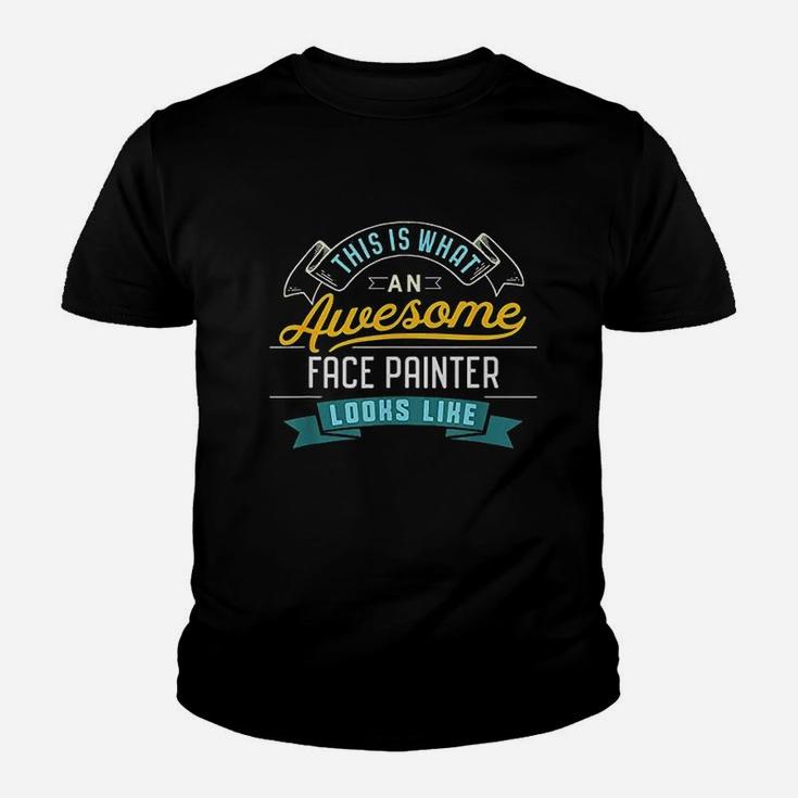 Funny Face Painter Awesome Job Occupation Graduation Youth T-shirt