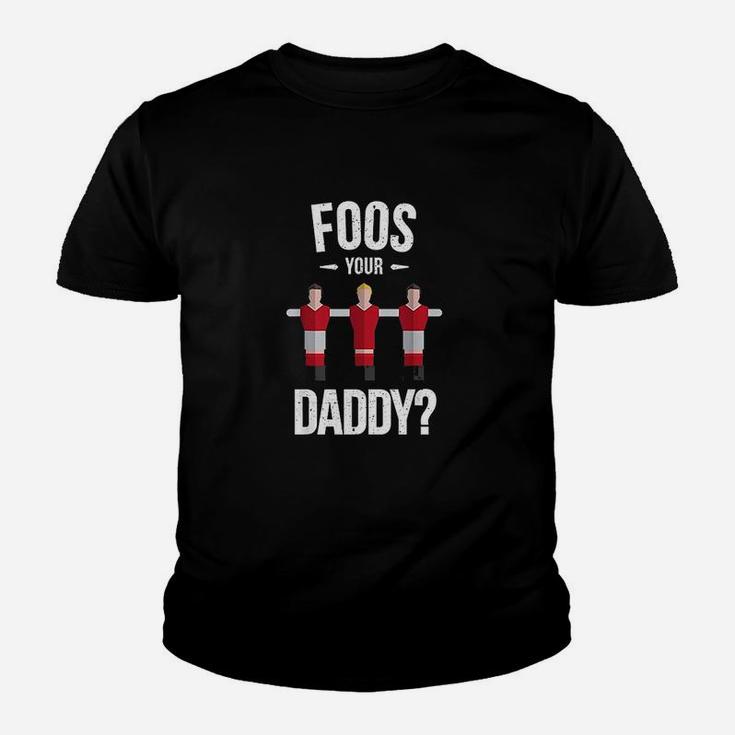 Funny Foosball Foos Your Daddy Youth T-shirt