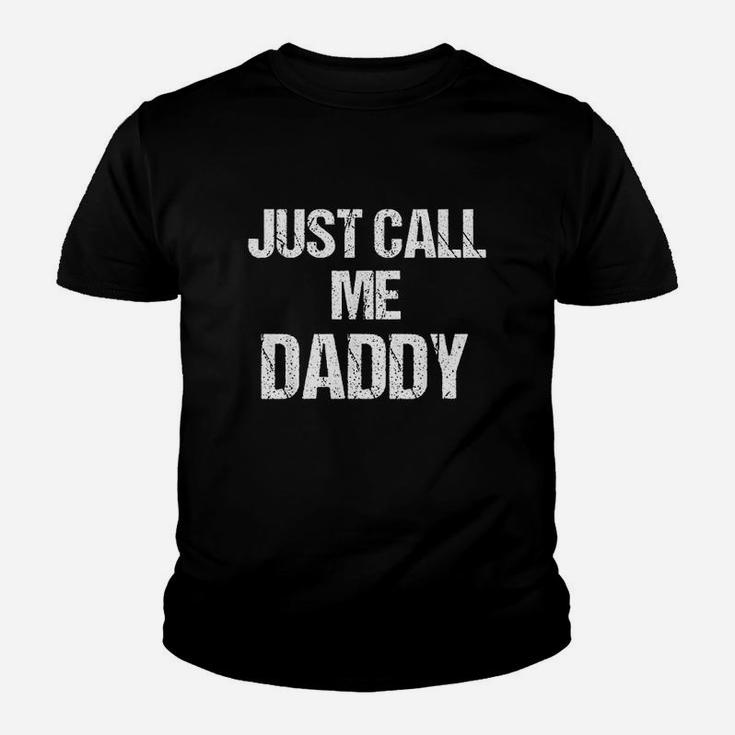 Funny Fun Just Call Me Daddy Dad Father Youth T-shirt