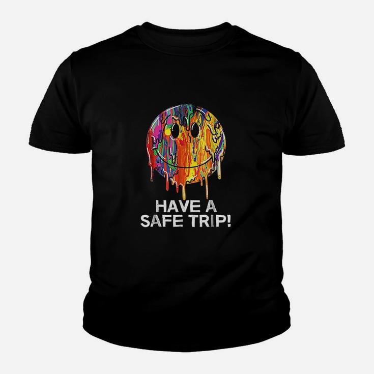 Funny Have A Safe Trip Youth T-shirt