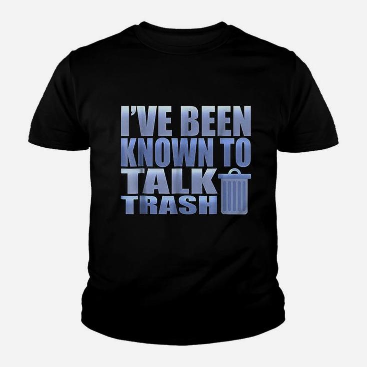 Funny I Have Been Known To Talk Trash Garbage Truck Youth T-shirt