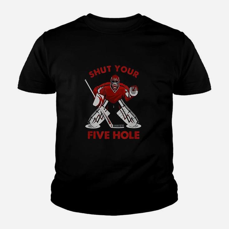 Funny Ice Hockey Shut Your Five Hole Youth T-shirt