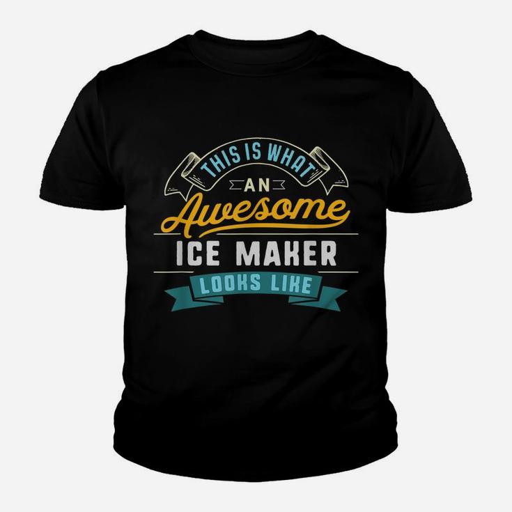 Funny Ice Maker Shirt Awesome Job Occupation Graduation Youth T-shirt