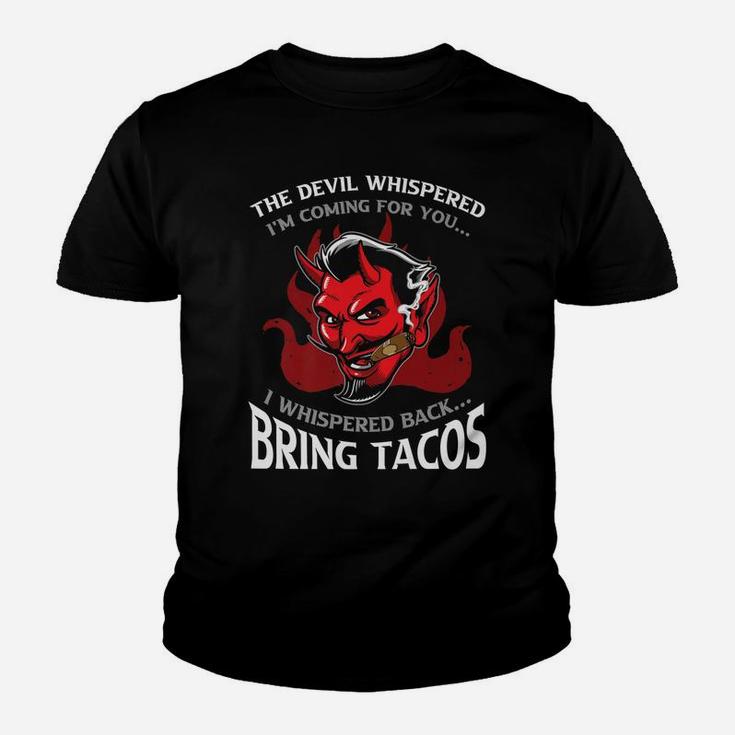 Funny Latin Devil Whispered Bring Tacos Spanish Comida Food Youth T-shirt