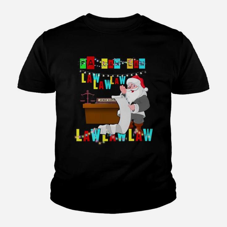 Funny Lawyer Christmas Wear Santa Hat Fa Law Quote Gifts Sweatshirt Youth T-shirt