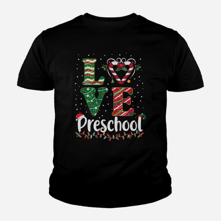 Funny Love Preschool Christmas Teacher Students Gifts Youth T-shirt