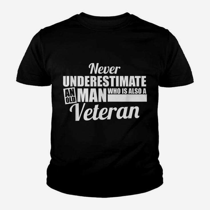 Funny Never Underestimate An Old Man Who Is Also A Veteran Youth T-shirt