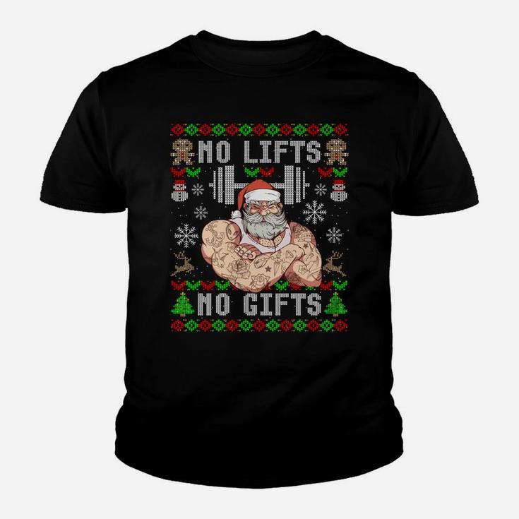 Funny No Lifts No Gifts Ugly Christmas Workout Powerlifting Sweatshirt Youth T-shirt