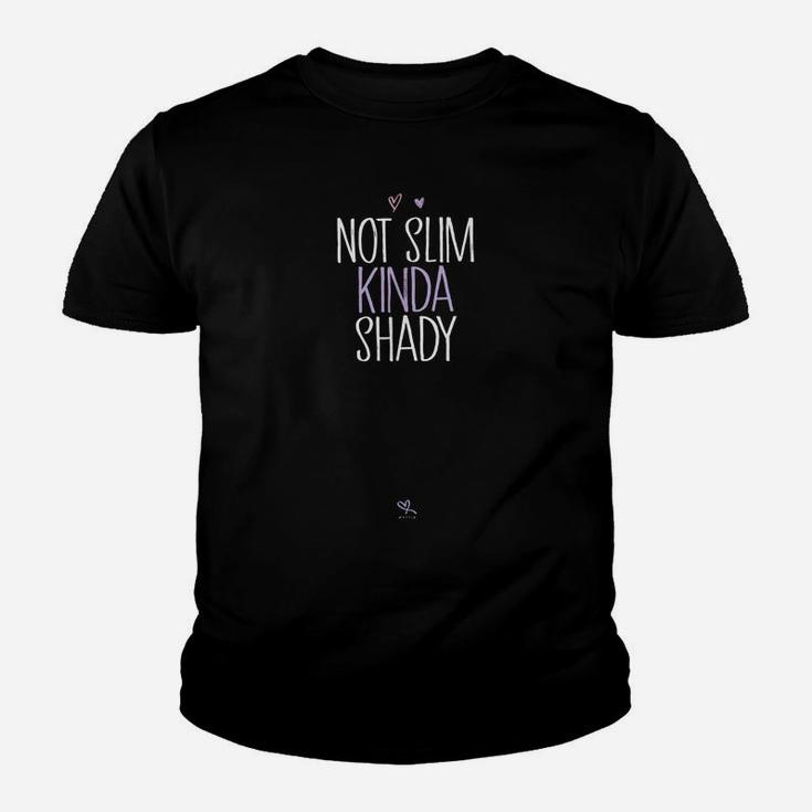 Funny Not Slim Kinda Shady Funny Mom Gift Idea Youth T-shirt