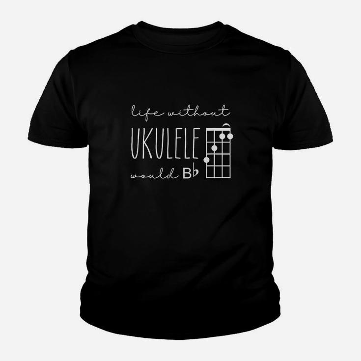 Funny Pun Uke Music  Life Without Ukulele Would B Flat Youth T-shirt
