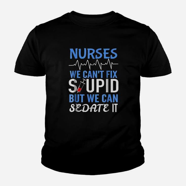 Funny Rn Gift For Nurses Cant Fix Stupid But Sedate Youth T-shirt