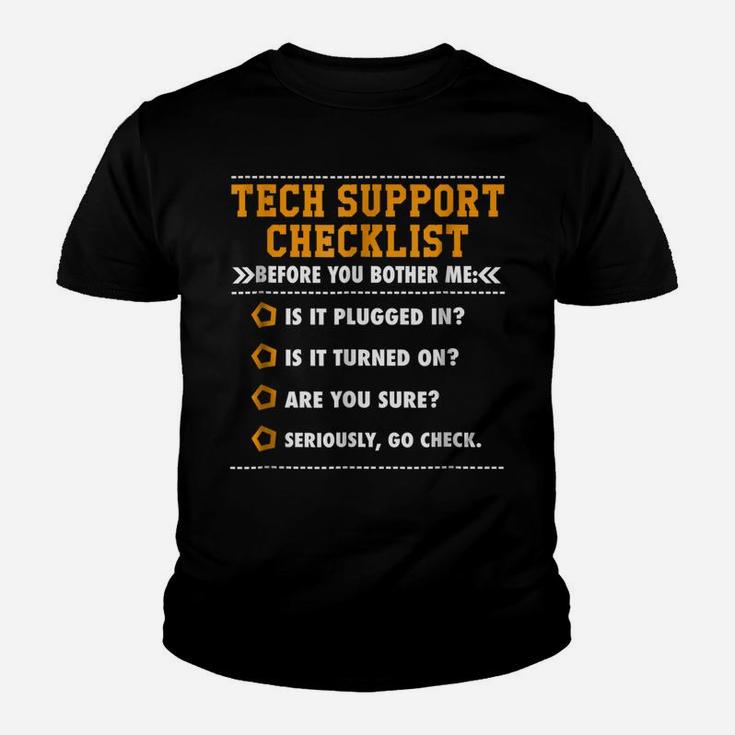 Funny Tech Support Checklist , Sysadmin Gift T Shirt Youth T-shirt