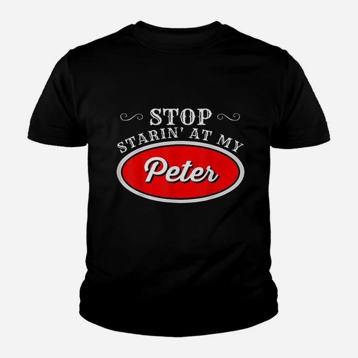 Funny Truck Driver Stop Starin At My Peter Youth T-shirt