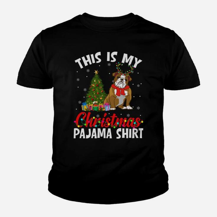 Funny Xmas This Is My Christmas English Bulldog Pajama Youth T-shirt