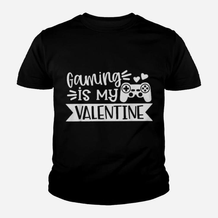 Gaming Is My Valentine Gamer Valentines Day Youth T-shirt