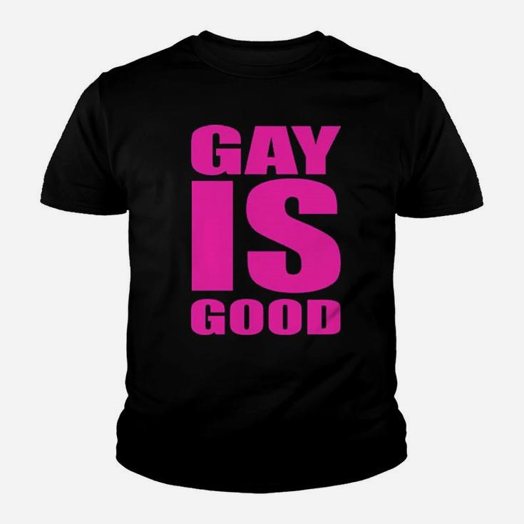 Gay Is Good Youth T-shirt
