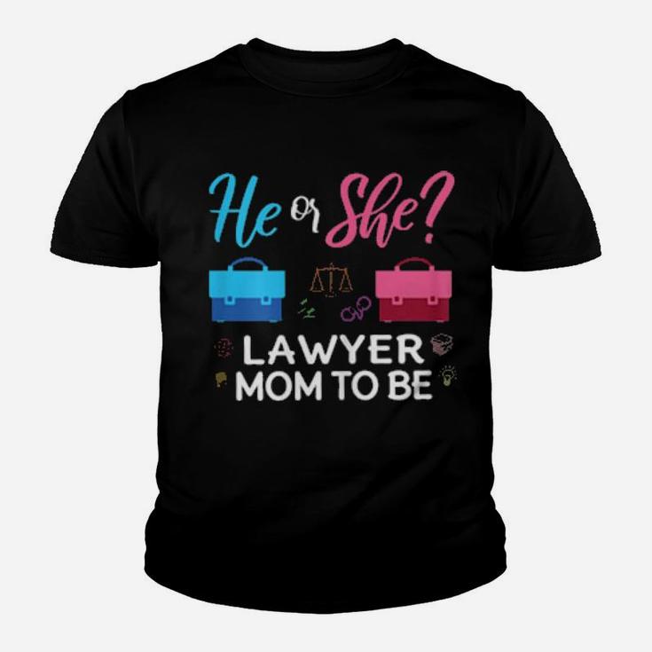 Gender Reveal He Or She Mom To Be Lawyer Future Mother Youth T-shirt