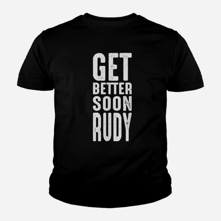 Get Better Soon Rudy For Trumps Shirt Youth T-shirt