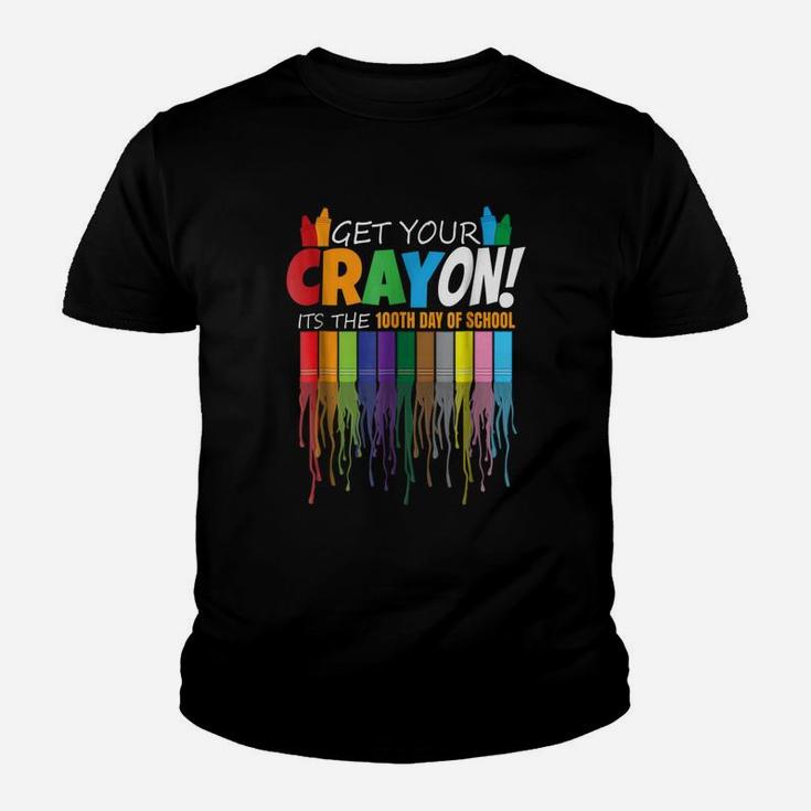 Get Your Crayon 100th Day Of School Student Cray On Youth T-shirt