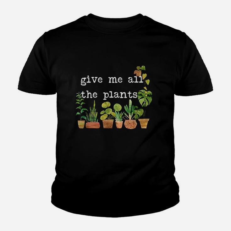 Give Me All The Plants Youth T-shirt