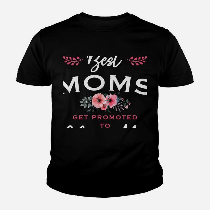 Glam-Ma Gift Only The Best Moms Get Promoted To Flower Youth T-shirt
