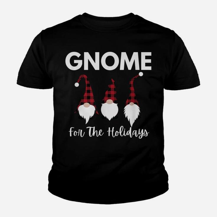 Gnome For The Holidays Home For Christmas Funny 3 Gnomes Youth T-shirt