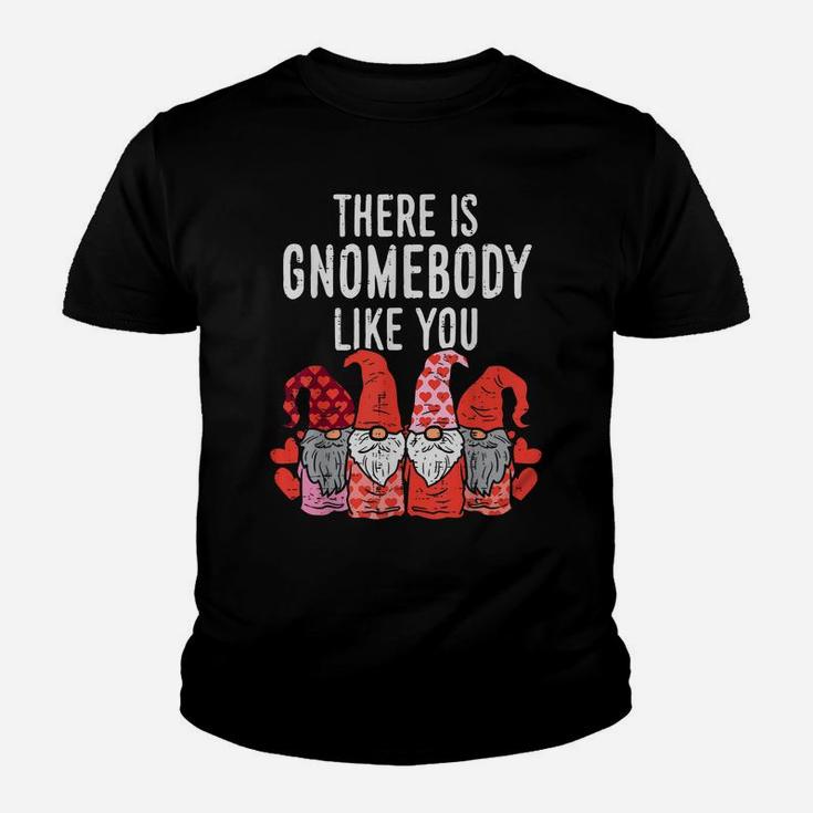 Gnomebody Like You Valentines Day Gnomes Women Gardening Youth T-shirt