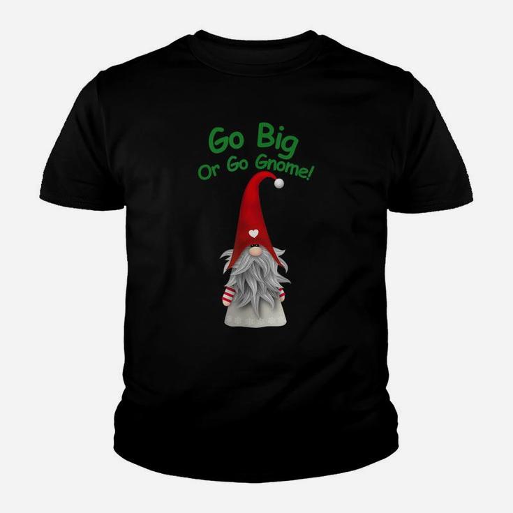 Go Big Or Go Gnome Christmas Gnome Original Graphic Design Youth T-shirt