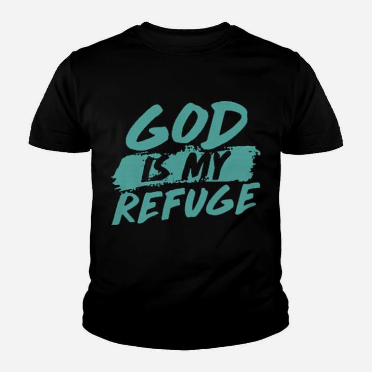 God Is My Refuge Youth T-shirt