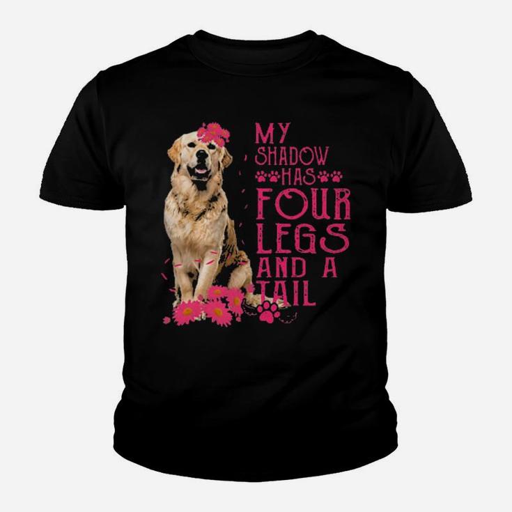 Golden Retriever My Shadow Has Four Legs And A Tail Flower Youth T-shirt