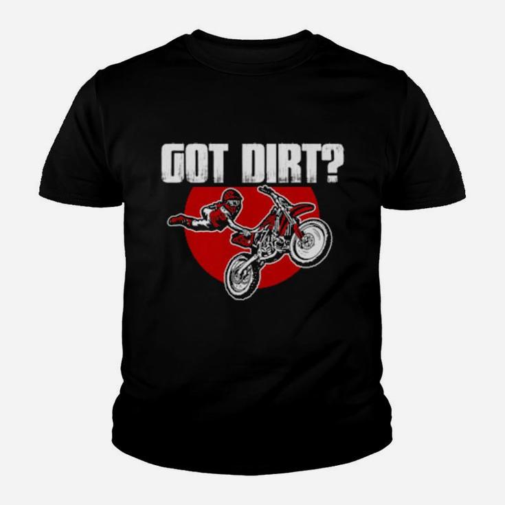Got Dirt Bike Motorcross Racing Youth T-shirt