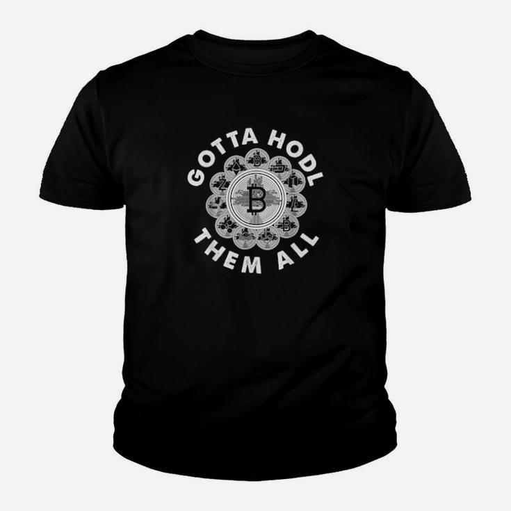 Gotta Hodl Them All Cryptocurrency Investor Blockchain Youth T-shirt