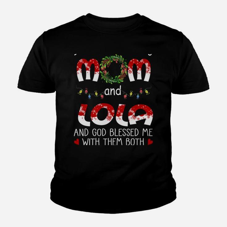 Grandma Tee- I Have Two Titles Mom And Lola Christmas Sweatshirt Youth T-shirt