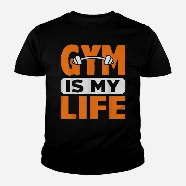 Gym Is My Life Workout Fitness Exercise Personal Trainer Youth T-shirt