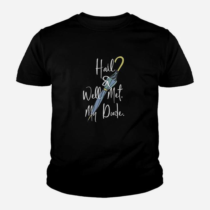 Hail And Well Met My Umbrella Youth T-shirt