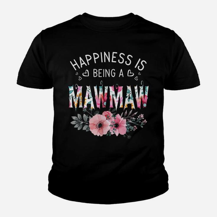 Happiness Is Being A Mawmaw Shirt Est Mawmaw Mother's Day Youth T-shirt