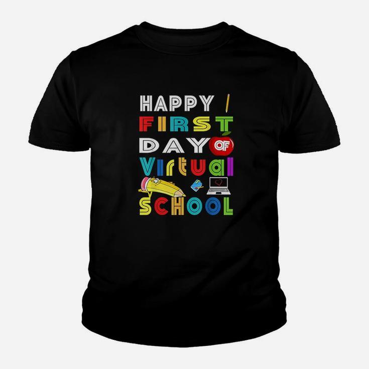 Happy First Day Of Virtual School Teacher Students Youth T-shirt