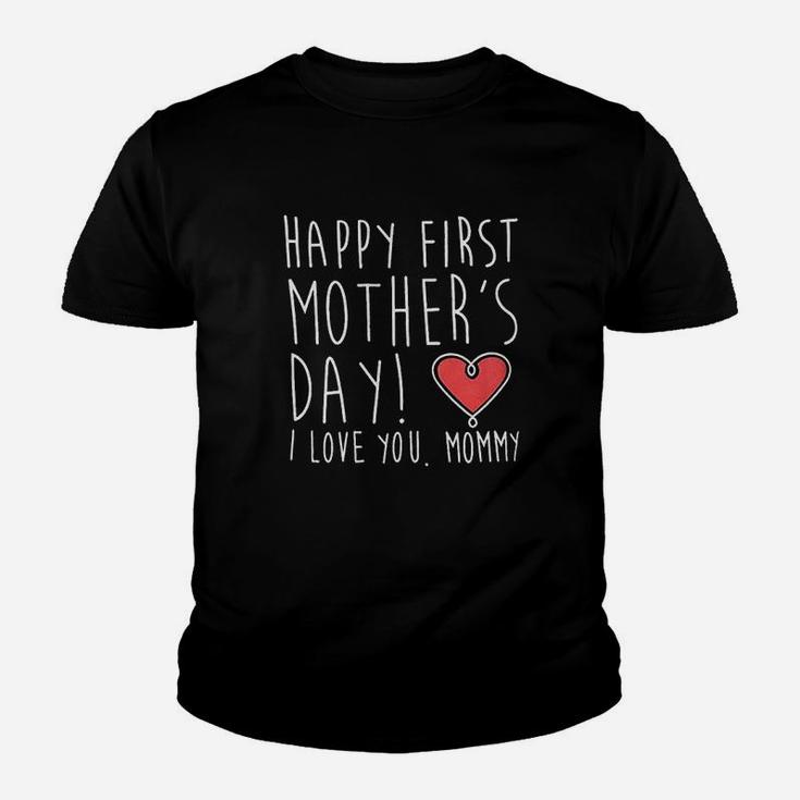 Happy First Mothers Day I Love You Mommy Youth T-shirt