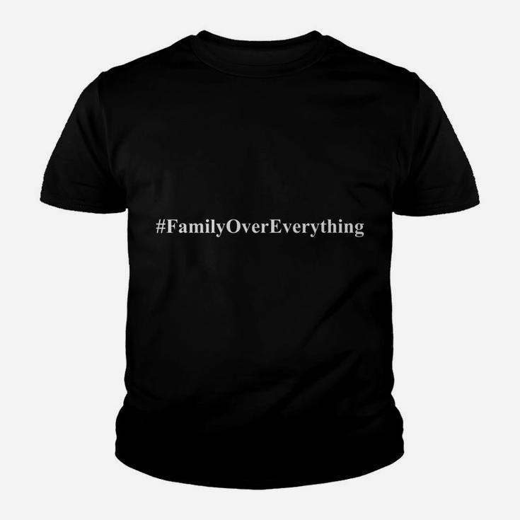 Hashtag Family Over Everything Youth T-shirt