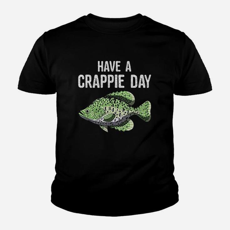 Have A Crappie Day Funny Crappies Fishing Quote Gift Youth T-shirt