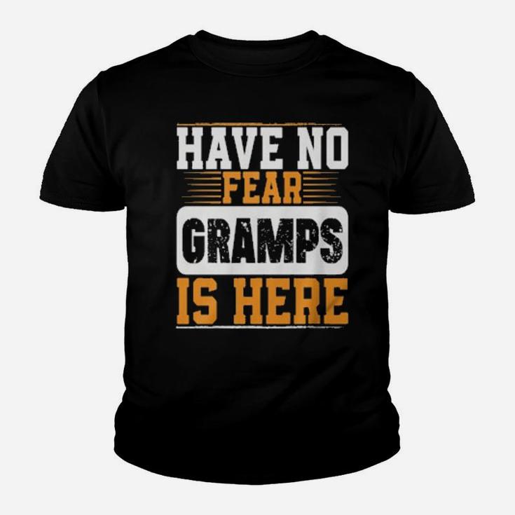 Have No Fear Gramps Is Here Youth T-shirt