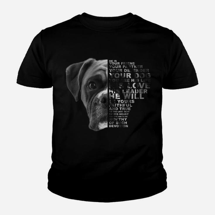 He Is Your Friend Your Partner Your Defender Your Dog Boxer Youth T-shirt