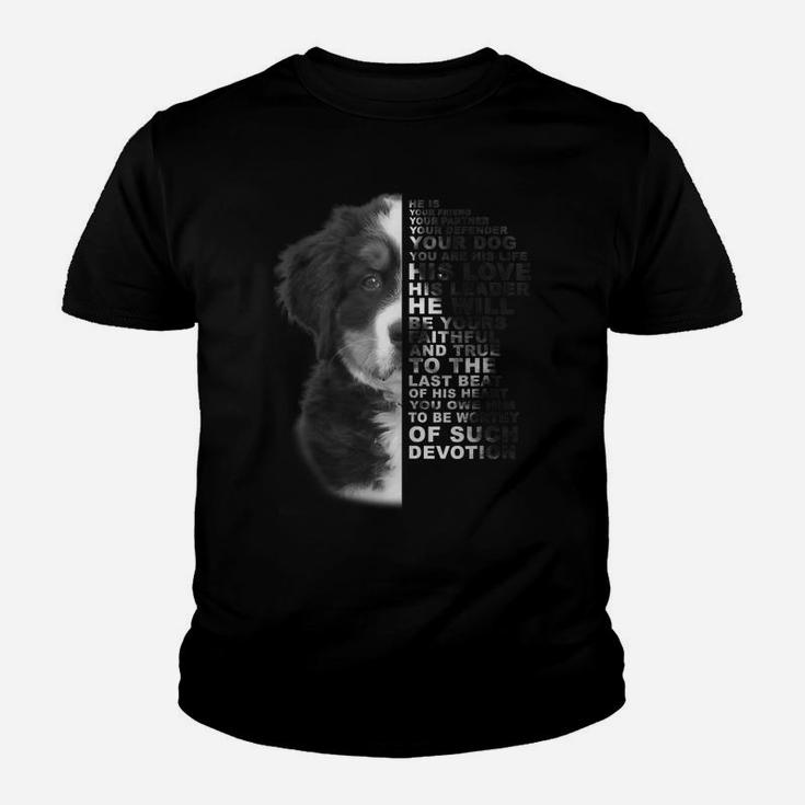 He Is Your Friend Your Partner Your Dog Bernese Mountain Dog Youth T-shirt