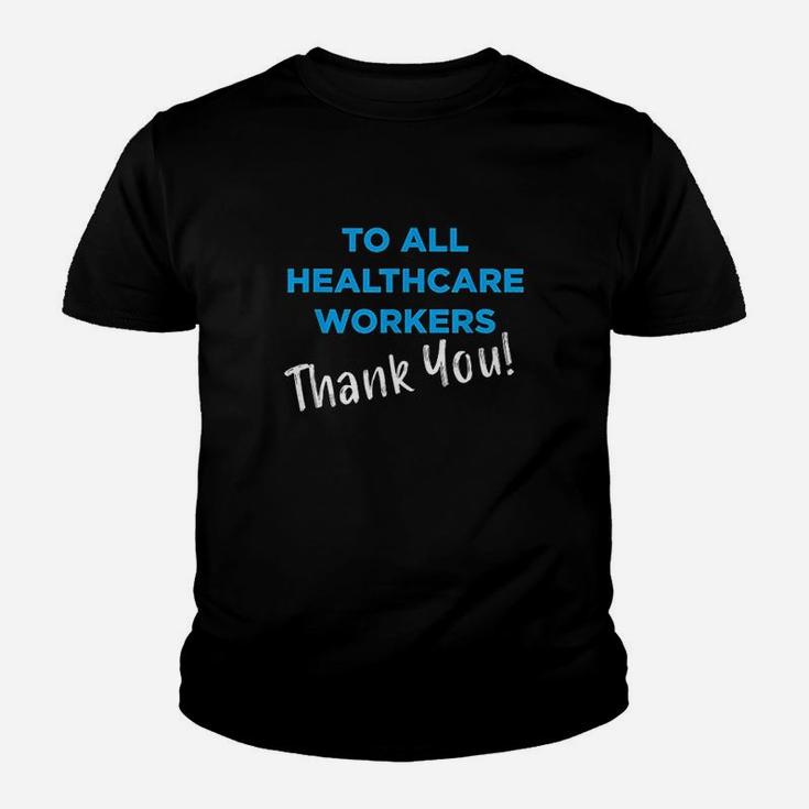 Healthcare Workers Thank You Nurses Doctors Support Youth T-shirt