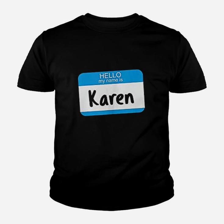 Hello My Name Is Karen Youth T-shirt