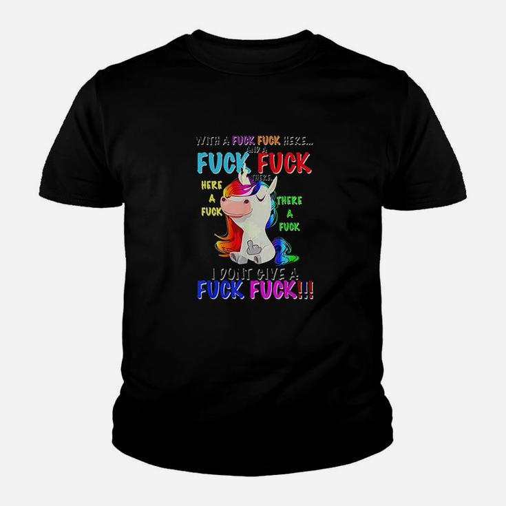 Here A F Uckthere A F Uck I Dont Give A F Uck Funny Unicorn Youth T-shirt