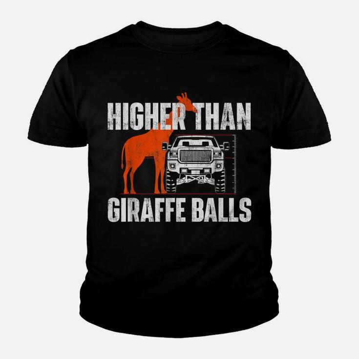 Higher Than Giraffe Balls - Funny Lifted Pickup Truck Youth T-shirt