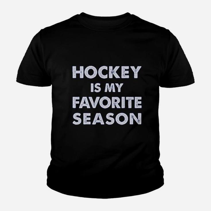 Hockey Is My Favorite Season Gift For Hockey Lover Women Youth T-shirt